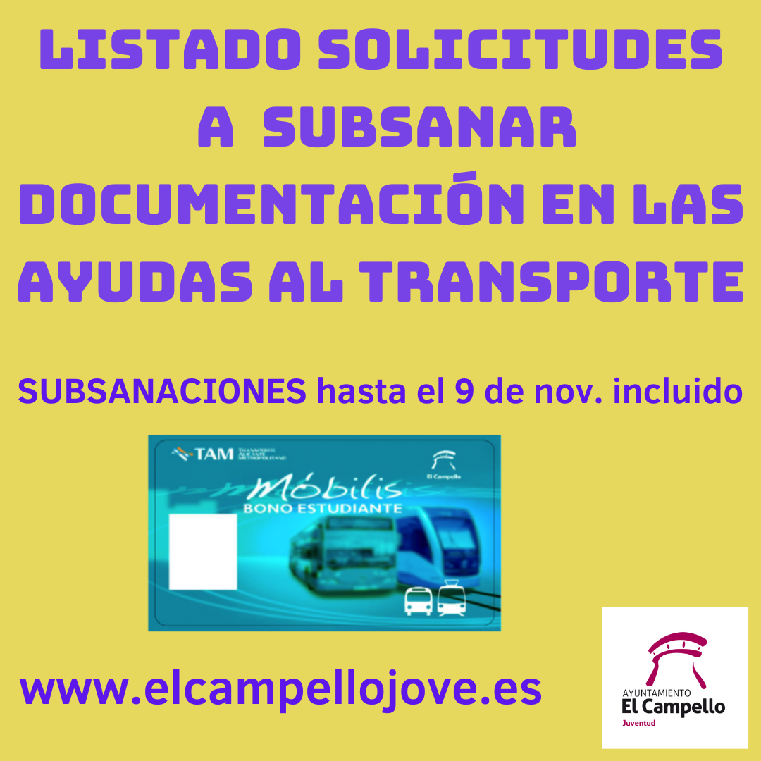 LISTADO SOLICITUDES A SUBSANAR AYUDAS AL TRANSPORTE (BONO ESTUDIANTE) 2023-24