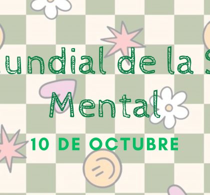 Día de la Salud Mental: Cuida tu Bienestar Emocional 💚