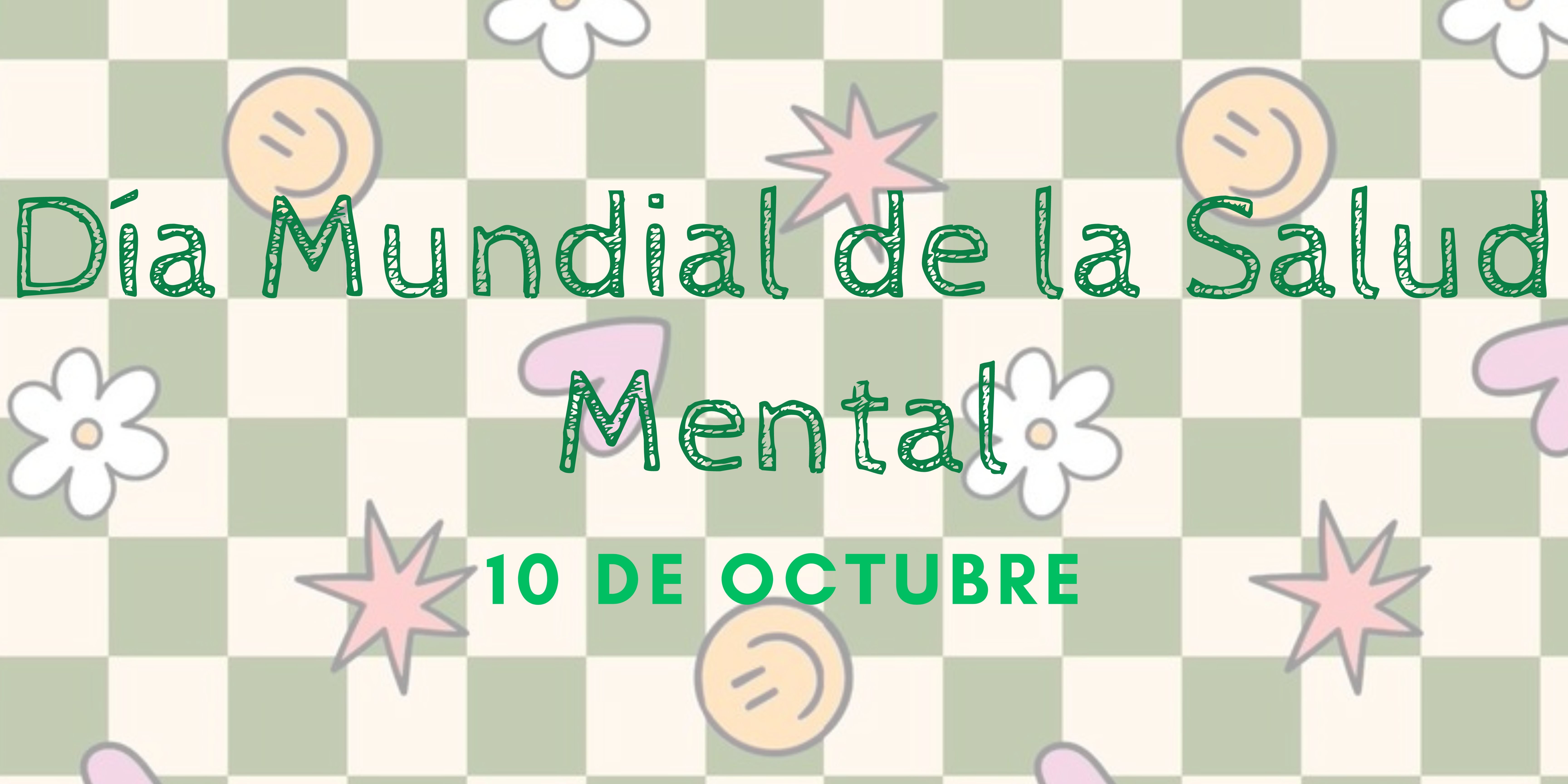 Día de la Salud Mental: Cuida tu Bienestar Emocional 💚