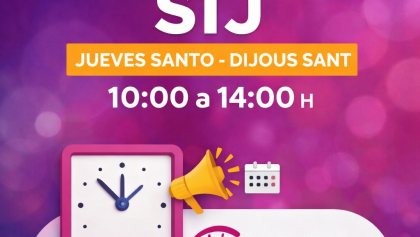 Con motivo de Semana Santa, el Servicio de Información Juvenil (SIJ) modificará su horario:/Amb motiu de Setmana Santa, el Servici d’Informació Juvenil (SIJ) modificarà el seu horari: