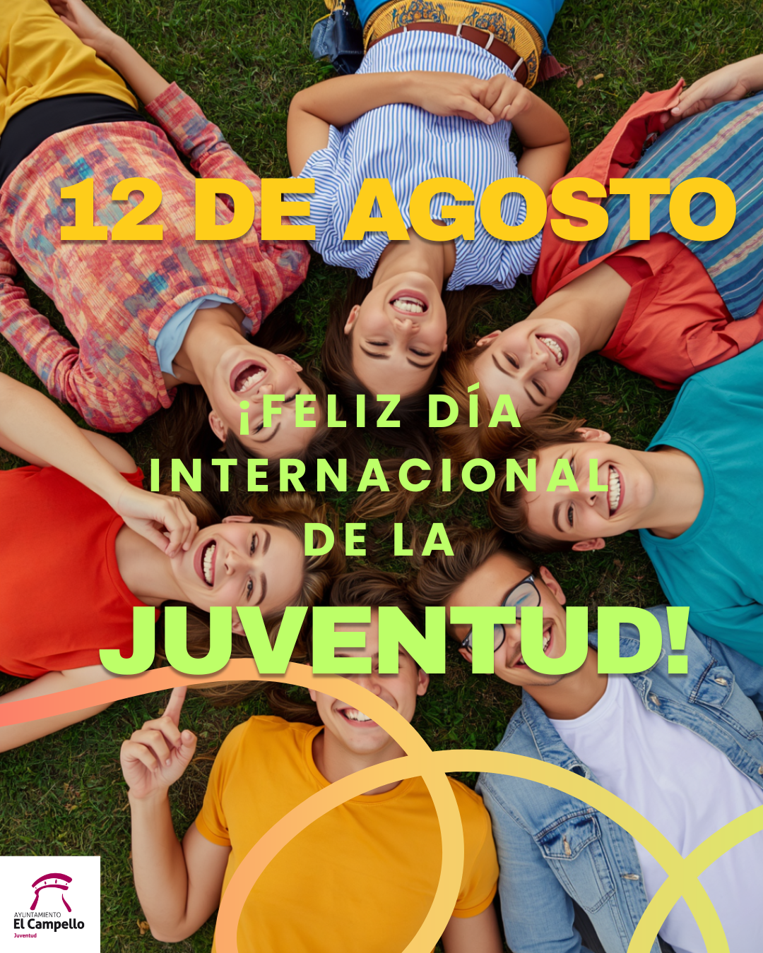 ¡FELIZ DÍA INTERNACIONAL      DE LA JUVENTUD!